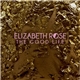 Elizabeth Rose - The Good Life